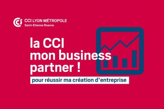 CCI Lyon Métropole business partner entrepreneurs